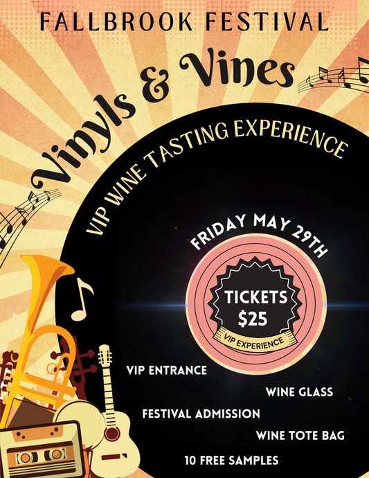 VINYLS AND VINES VIP (FALLBROOK FESTIVAL)
